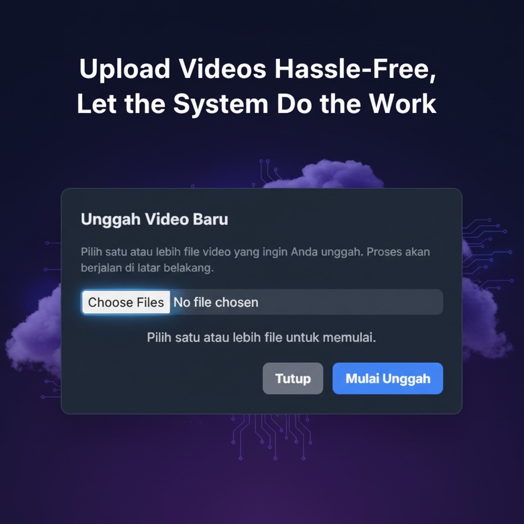 Unggah Video Bebas Repot